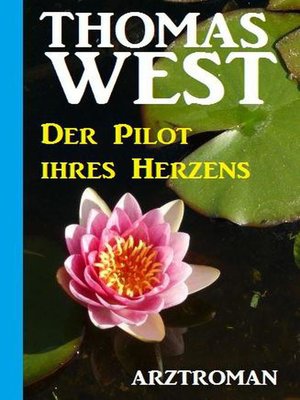 cover image of Der Pilot Ihres Herzens